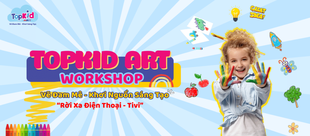 Workshop Topkid Art dạy vẽ cho bé vào cuối tuần