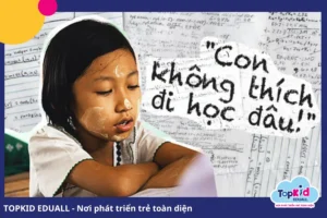 Dấu hiệu nhận biết môi trường không phù hợp với con