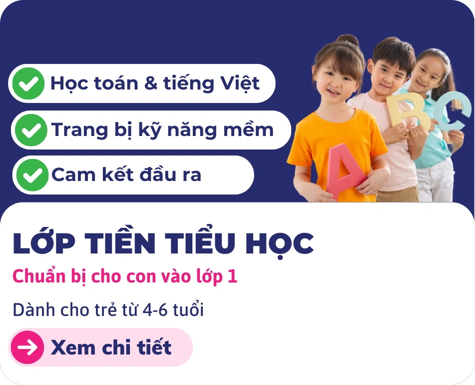 Lớp Tiền Tiểu Học cho trẻ.