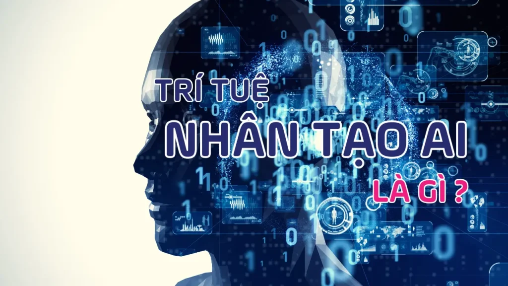 Trí tuệ nhân tạo AI là gì