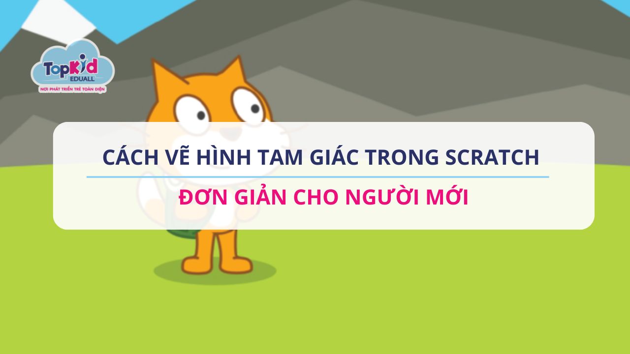 Cách vẽ hình tam giác trong Scratch đơn giản cho người mới