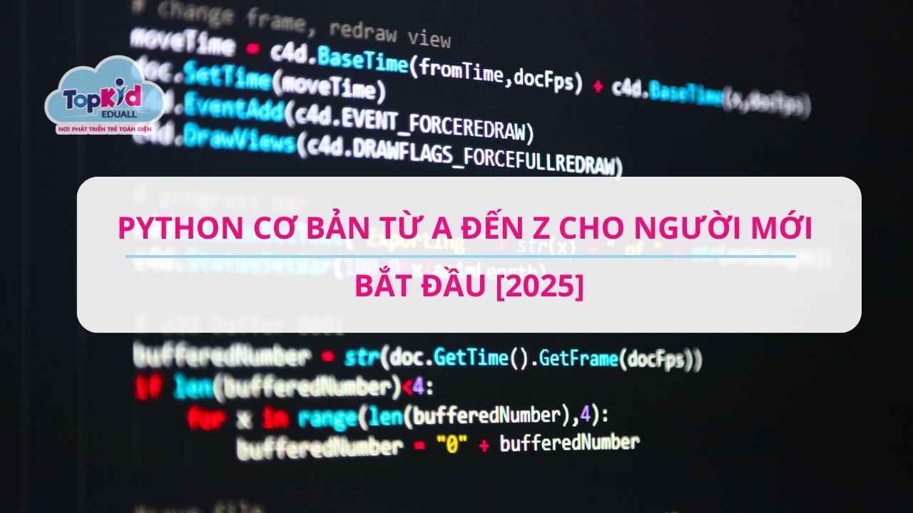 Python cơ bản từ A đến Z cho người mới bắt đầu [2025]