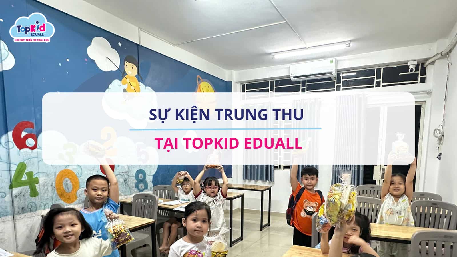 Sự kiện trung thu tại học viện TOPKID EDUALL