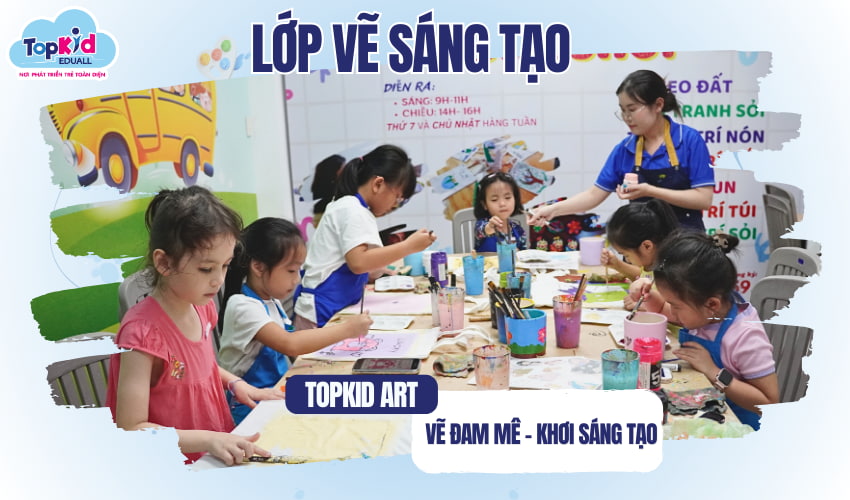 TOPKID ART – Chỗ học vẽ ở TPHCM chú trọng phát triển tư duy sáng tạo toàn diện cho trẻ