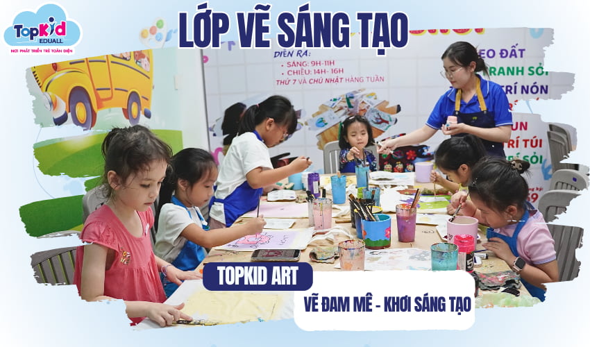 TOPKID ART – Môi trường giúp trẻ tiếp cận và sáng tạo tranh siêu thực một cách có định hướng