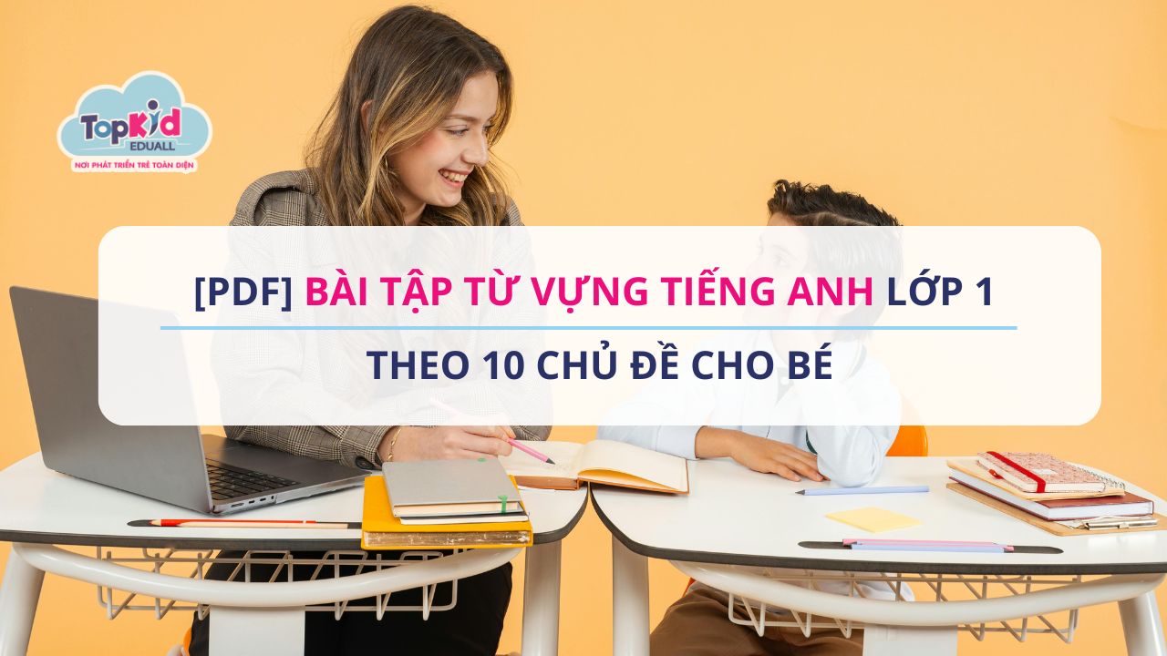[PDF] Bài tập từ vựng tiếng Anh lớp 1 theo 10 chủ đề cho bé