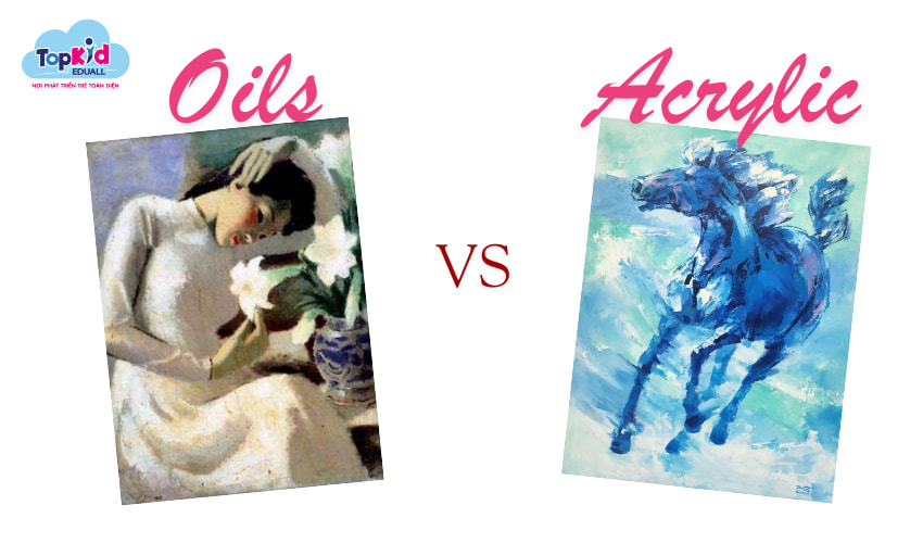 Tranh sơn dầu và tranh màu acrylic.