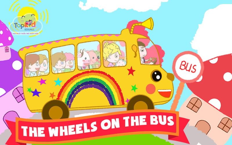 Bài hát tiếng Anh cho bé: Wheels on the Bus